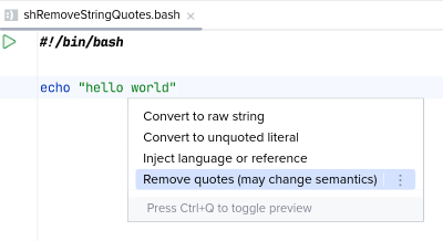 Before 'Remove quotes (may change semantics)'